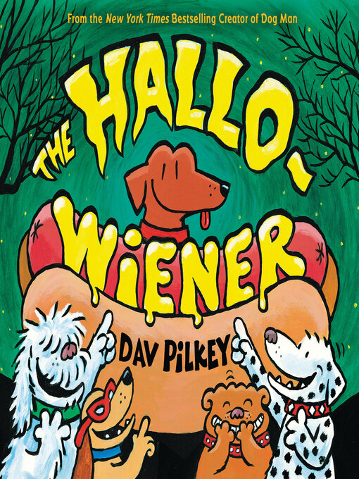 Title details for The Hallo-Wiener by Dav Pilkey - Available